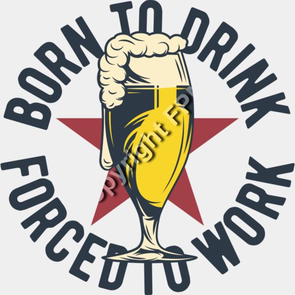 A1071 Born to Drink Thumbnail